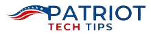 Patriot Tech Tips